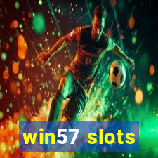 win57 slots